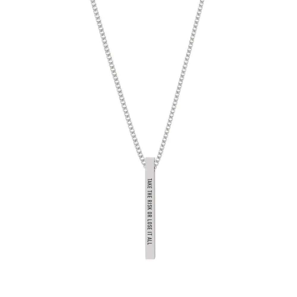 "TAKE THE RISK OR LOSE IT ALL" NECKLACE
