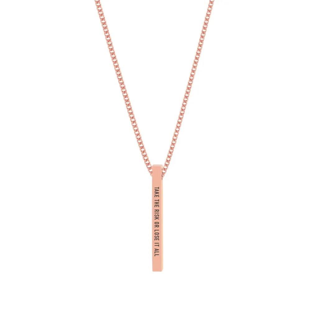 "TAKE THE RISK OR LOSE IT ALL" NECKLACE
